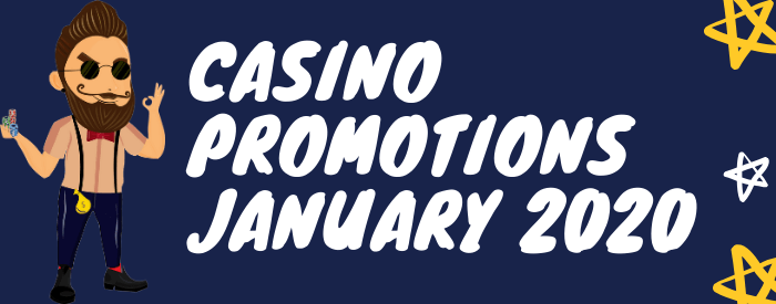 Casino Promotions January 2020